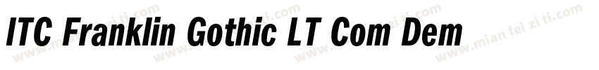 ITC Franklin Gothic LT Com Demi Con字体转换
